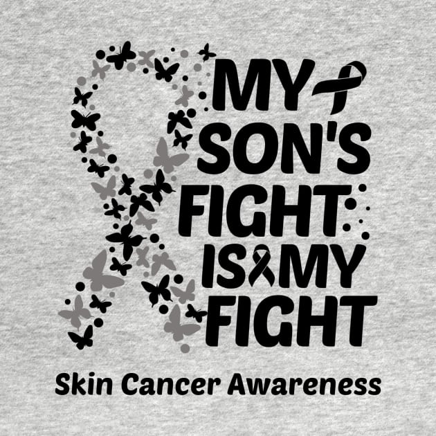 My Sons Fight Is My Fight Skin Cancer Awareness by Geek-Down-Apparel